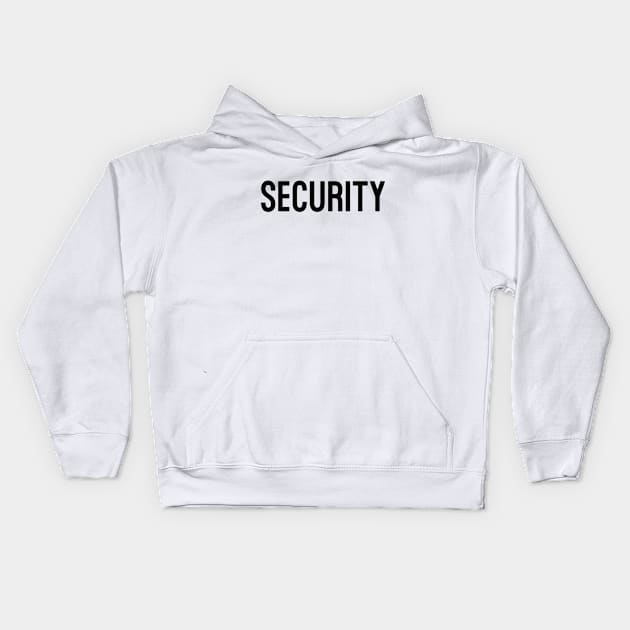 Security (Black) Kids Hoodie by Vandalay Industries